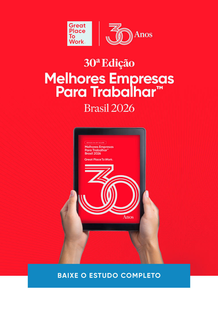 Estudo Melhores Empresas Para Trabalhar 2026 GPTW Brasil