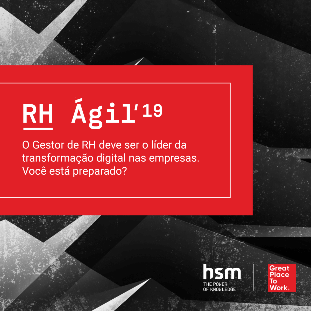 GPTW e HSM: RH Ágil 2019